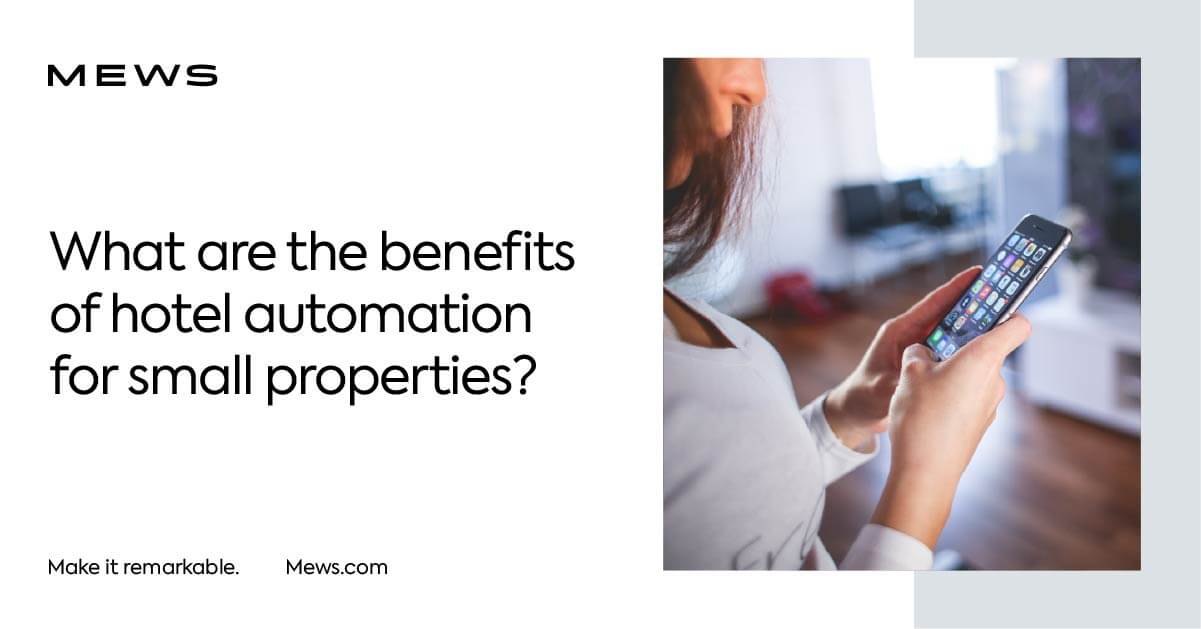 Hotel Automation | Four Benefits For Small Properties